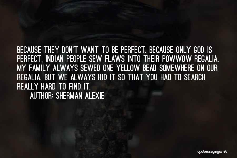 Powwow Quotes By Sherman Alexie