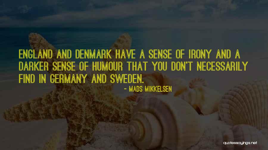 Poxy Boggards Quotes By Mads Mikkelsen Poxy Boggards Quotes By Mads Mikkelsen
