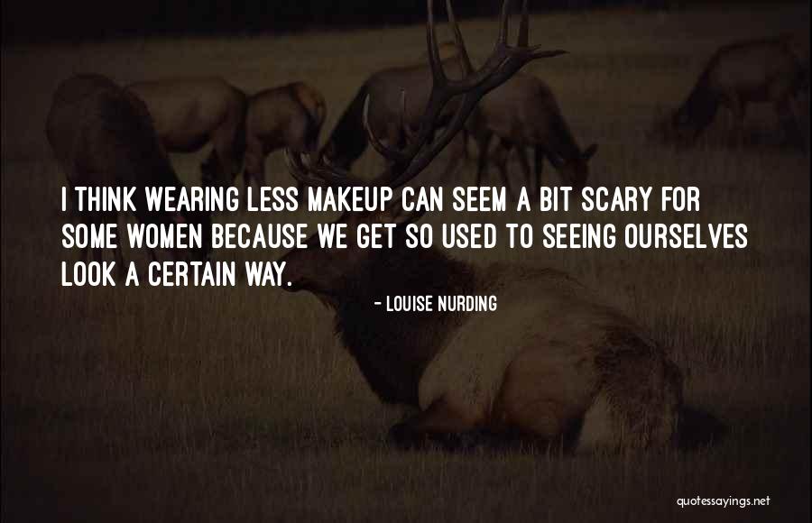 Poyser Company Quotes By Louise Nurding Poyser Company Quotes By Louise Nurding