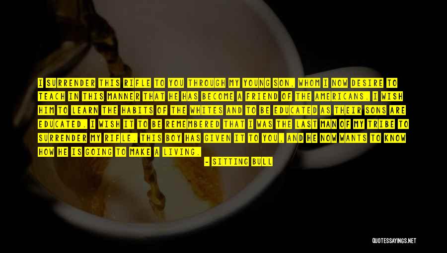 Poyser Company Quotes By Sitting Bull Poyser Company Quotes By Sitting Bull