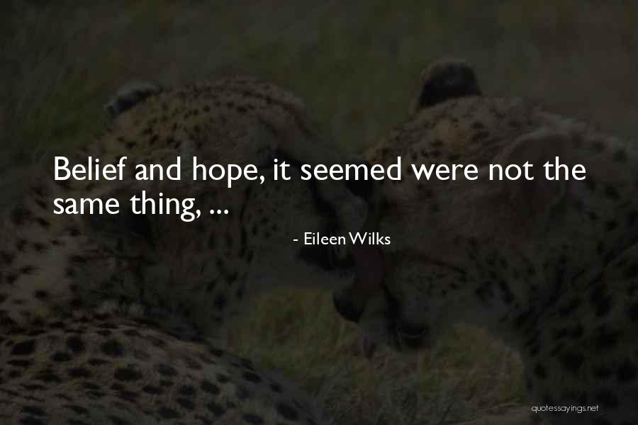 Pozen Ivy Quotes By Eileen Wilks