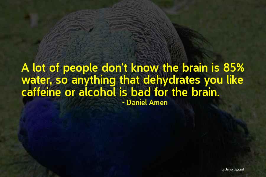 Pozione Di Quotes By Daniel Amen Pozione Di Quotes By Daniel Amen