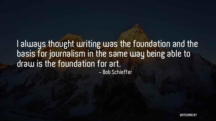 Pozitif Nedir Quotes By Bob Schieffer Pozitif Nedir Quotes By Bob Schieffer