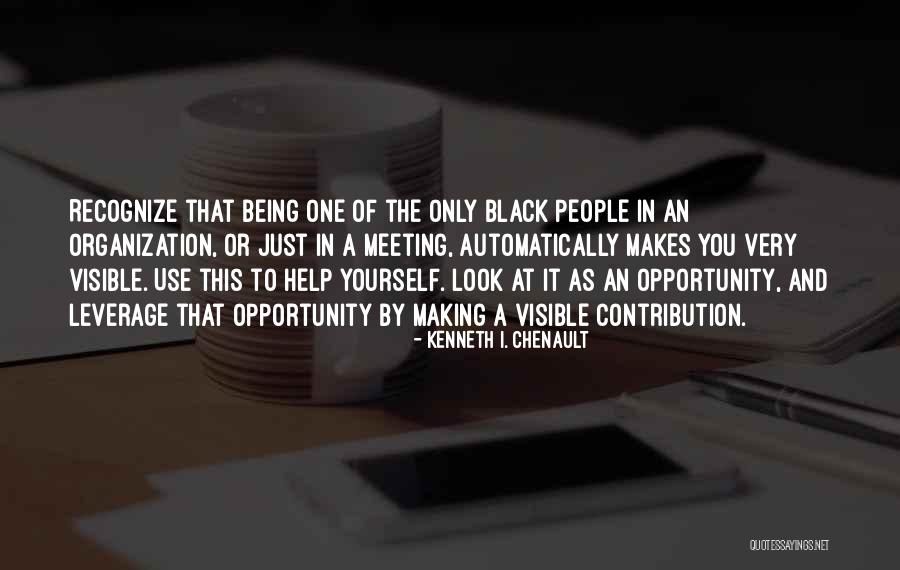 Pozitif Nedir Quotes By Kenneth I. Chenault Pozitif Nedir Quotes By Kenneth I. Chenault