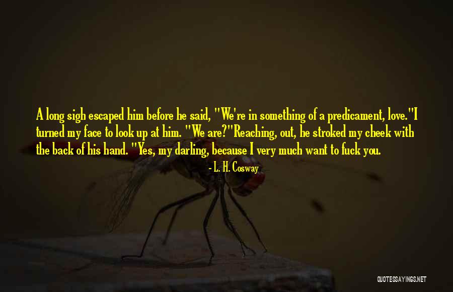 Pozitif Nedir Quotes By L. H. Cosway Pozitif Nedir Quotes By L. H. Cosway