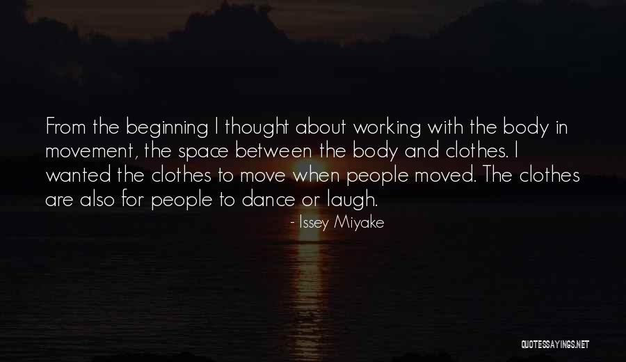 Poznata Licnost Quotes By Issey Miyake Poznata Licnost Quotes By Issey Miyake