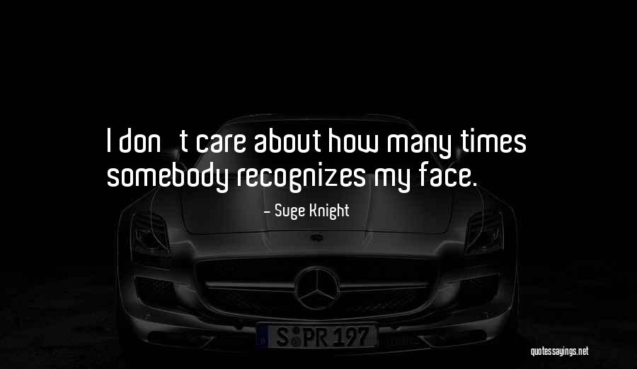 Poznata Umjetnicka Quotes By Suge Knight Poznata Umjetnicka Quotes By Suge Knight