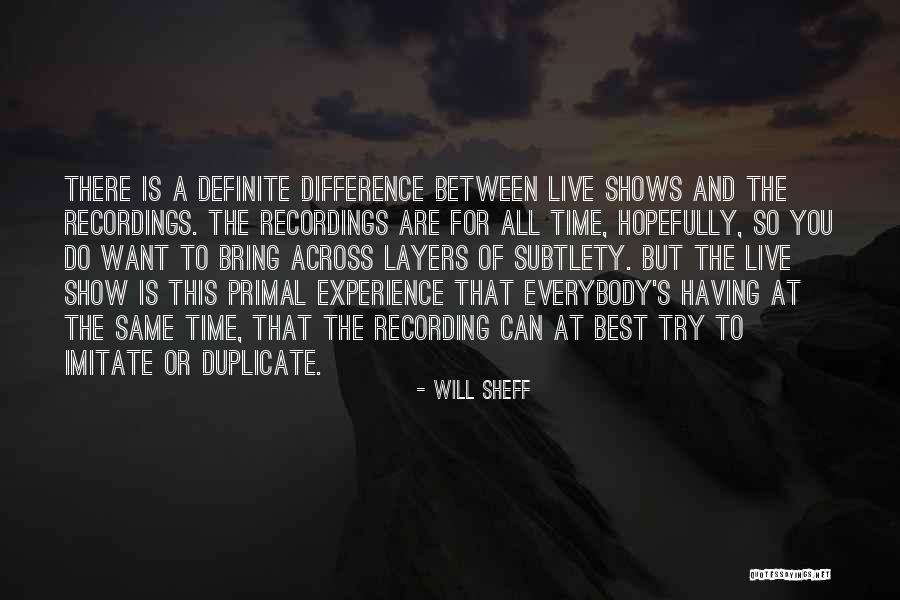 Poznate Glumice Quotes By Will Sheff