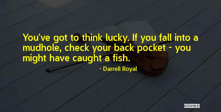 Pozostawieni Quotes By Darrell Royal Pozostawieni Quotes By Darrell Royal