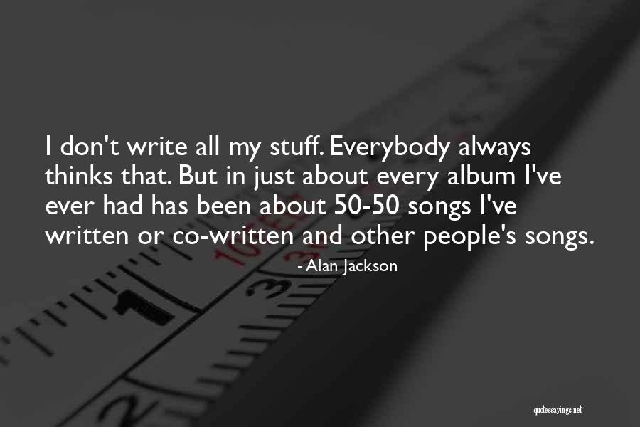 Pozuelo Galletas Quotes By Alan Jackson Pozuelo Galletas Quotes By Alan Jackson