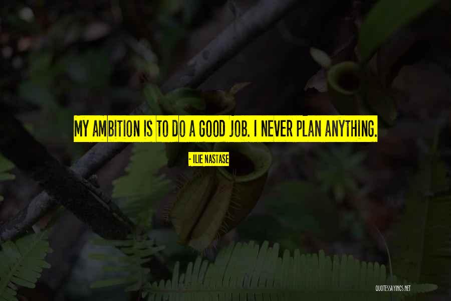 Pozuelo Galletas Quotes By Ilie Nastase Pozuelo Galletas Quotes By Ilie Nastase
