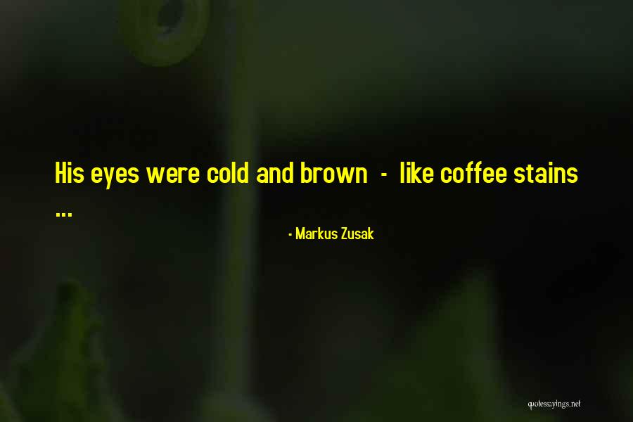 Pozuelo Guayama Quotes By Markus Zusak Pozuelo Guayama Quotes By Markus Zusak