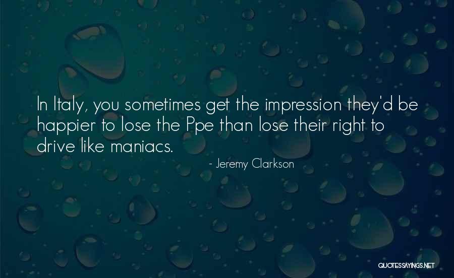 Ppe Quotes By Jeremy Clarkson Ppe Quotes By Jeremy Clarkson