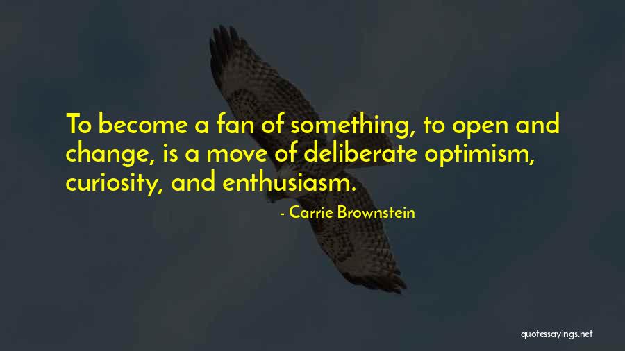 Pr Tendante Quotes By Carrie Brownstein Pr Tendante Quotes By Carrie Brownstein
