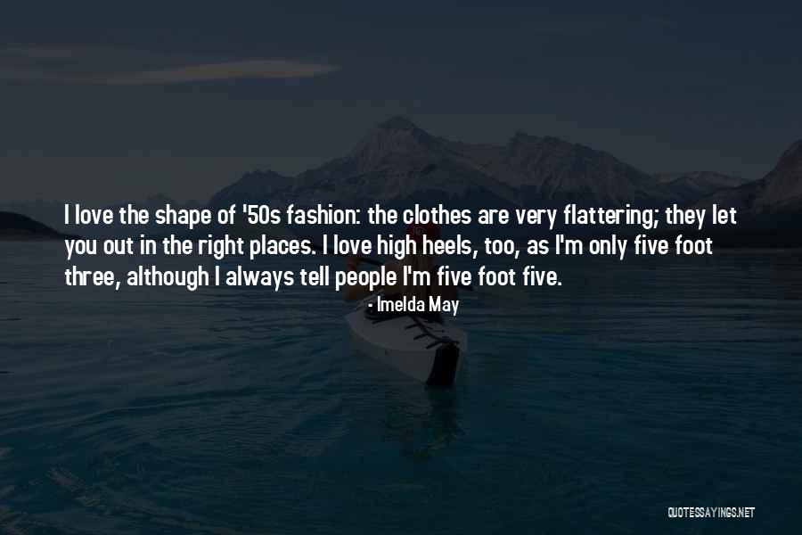 Prabaker Quotes By Imelda May Prabaker Quotes By Imelda May