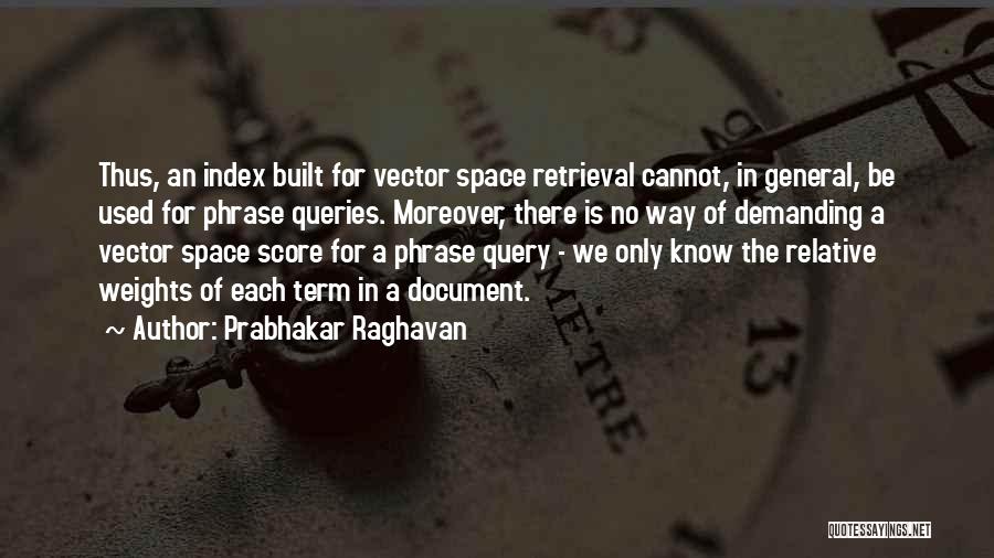 Prabhakar Raghavan Quotes 2171828