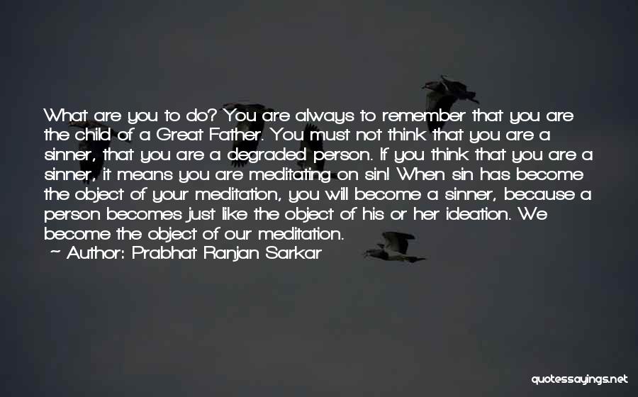 Prabhat Ranjan Sarkar Quotes 619653