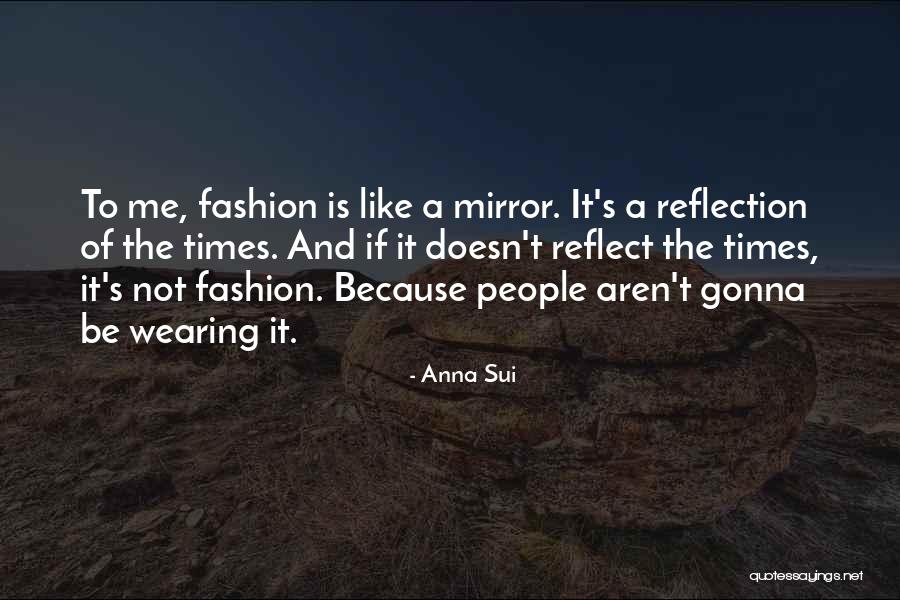 Prabhavathi Prattipati Quotes By Anna Sui Prabhavathi Prattipati Quotes By Anna Sui