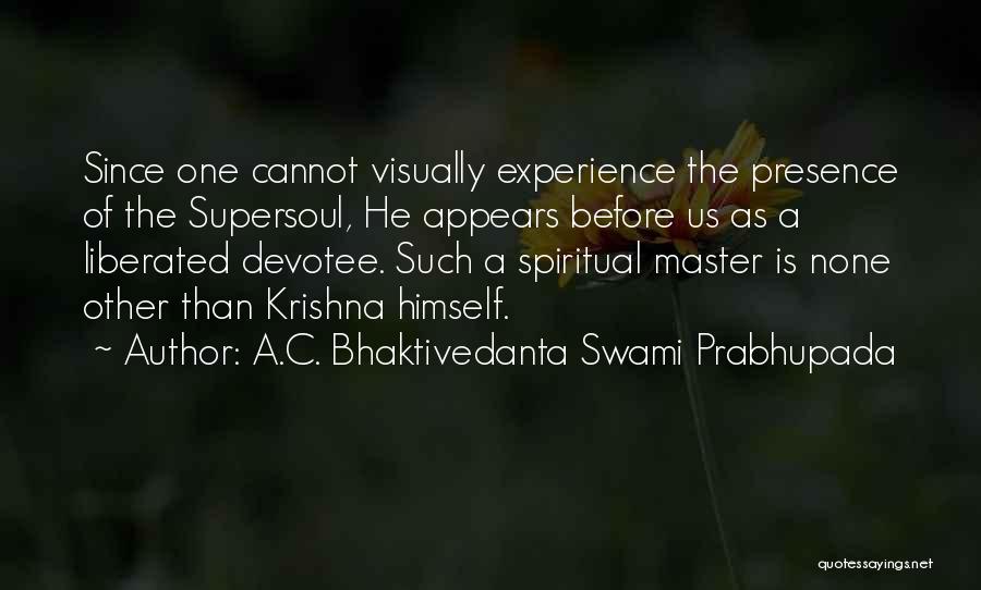 Prabhupada Quotes By A.C. Bhaktivedanta Swami Prabhupada