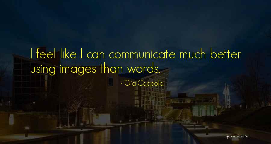 Praca Niemcy Quotes By Gia Coppola Praca Niemcy Quotes By Gia Coppola
