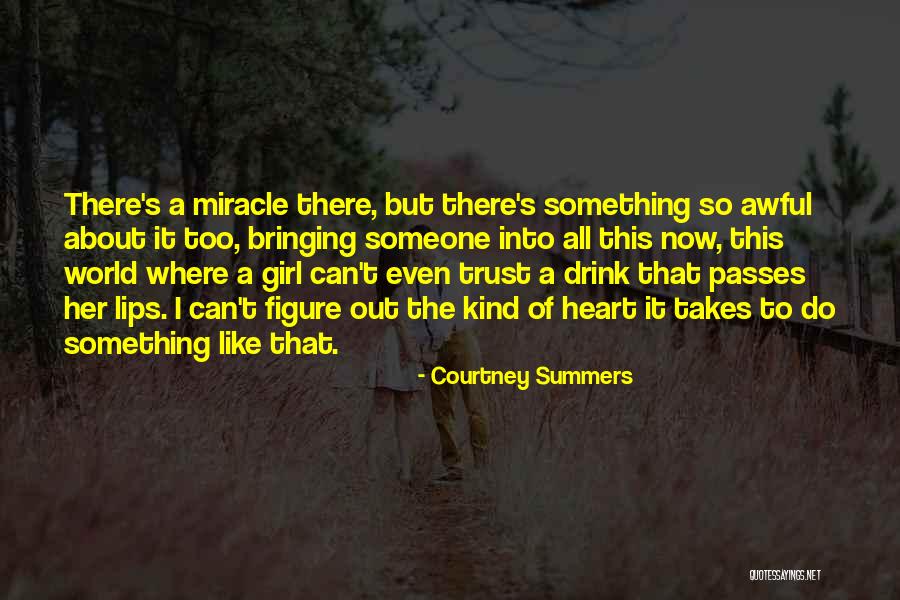 Prachanda Quotes By Courtney Summers Prachanda Quotes By Courtney Summers