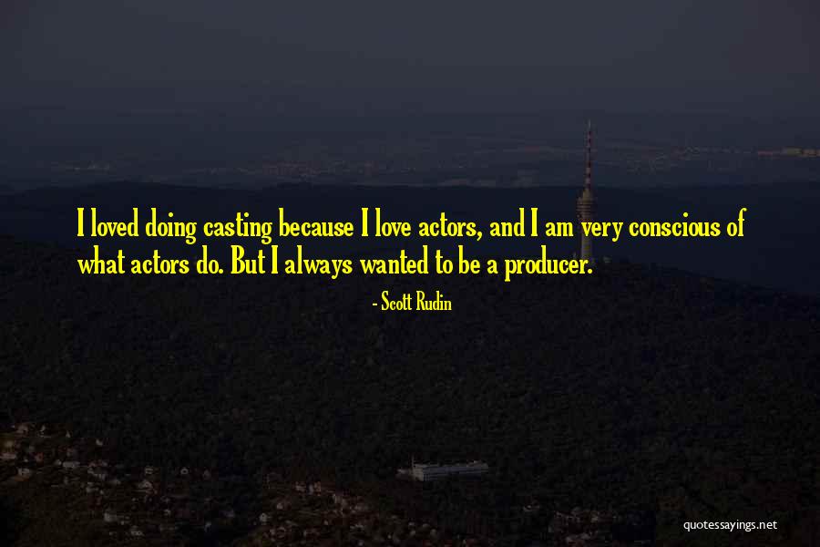 Prachanda Quotes By Scott Rudin Prachanda Quotes By Scott Rudin
