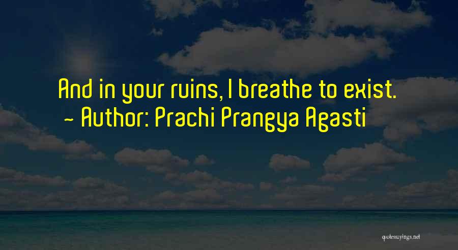 Prachi Prangya Agasti Quotes 1352700