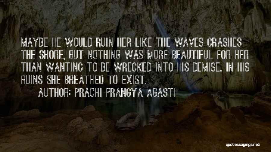 Prachi Prangya Agasti Quotes 264899