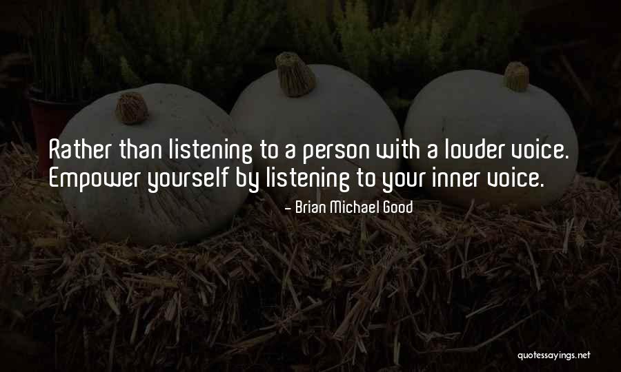 Prachiti Dalvi Quotes By Brian Michael Good Prachiti Dalvi Quotes By Brian Michael Good