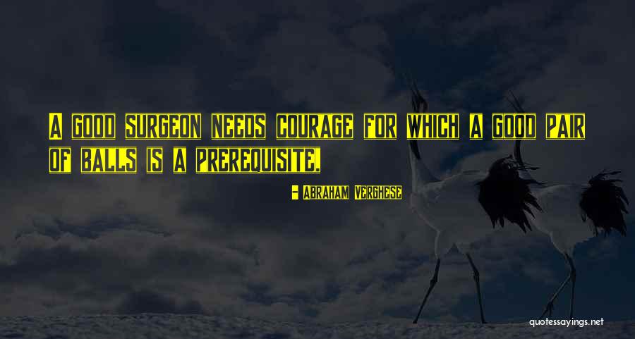 Prachya Pinkaew Quotes By Abraham Verghese Prachya Pinkaew Quotes By Abraham Verghese