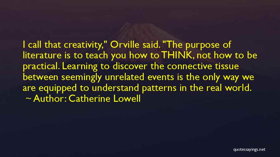 Practical Learning Quotes By Catherine Lowell