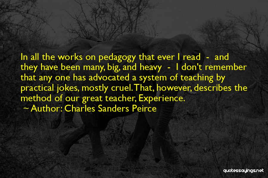 Practical Learning Quotes By Charles Sanders Peirce