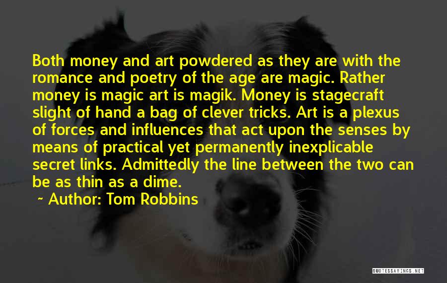 Practical Magic Quotes By Tom Robbins