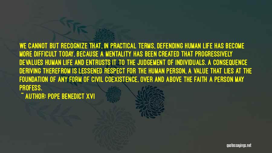 Practical Person Quotes By Pope Benedict XVI