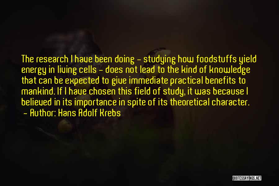 Practical Research Quotes By Hans Adolf Krebs
