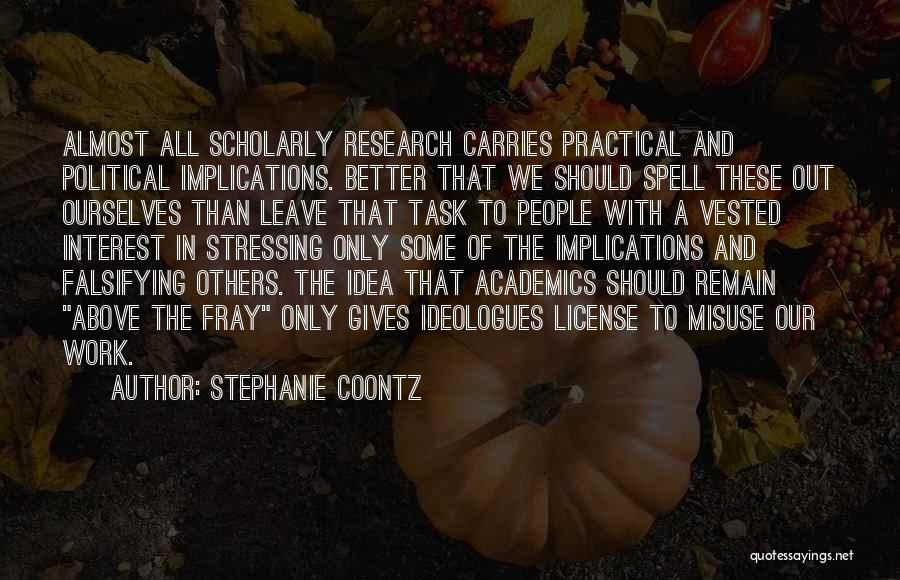 Practical Research Quotes By Stephanie Coontz
