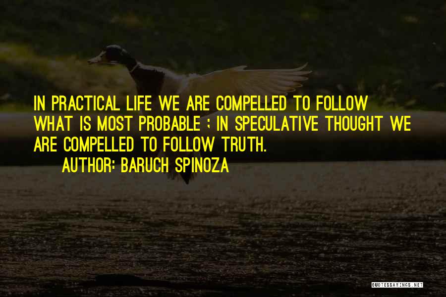 Practical Science Quotes By Baruch Spinoza
