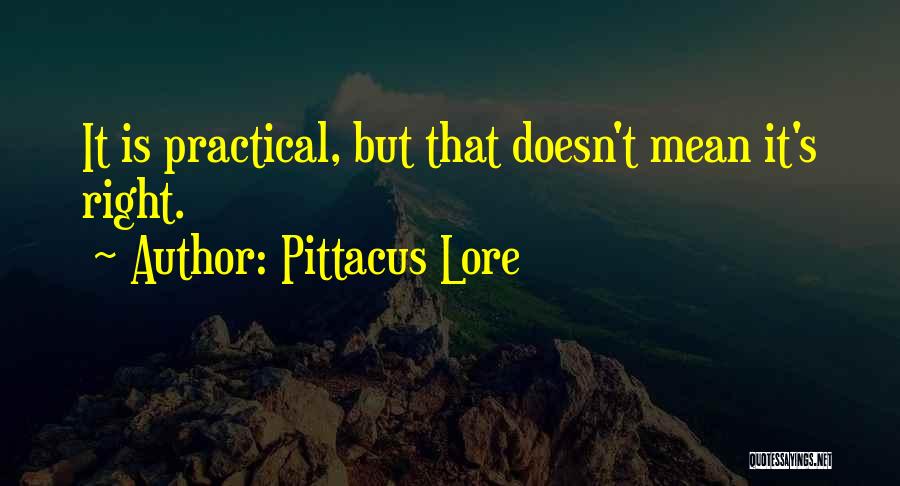 Practical Science Quotes By Pittacus Lore