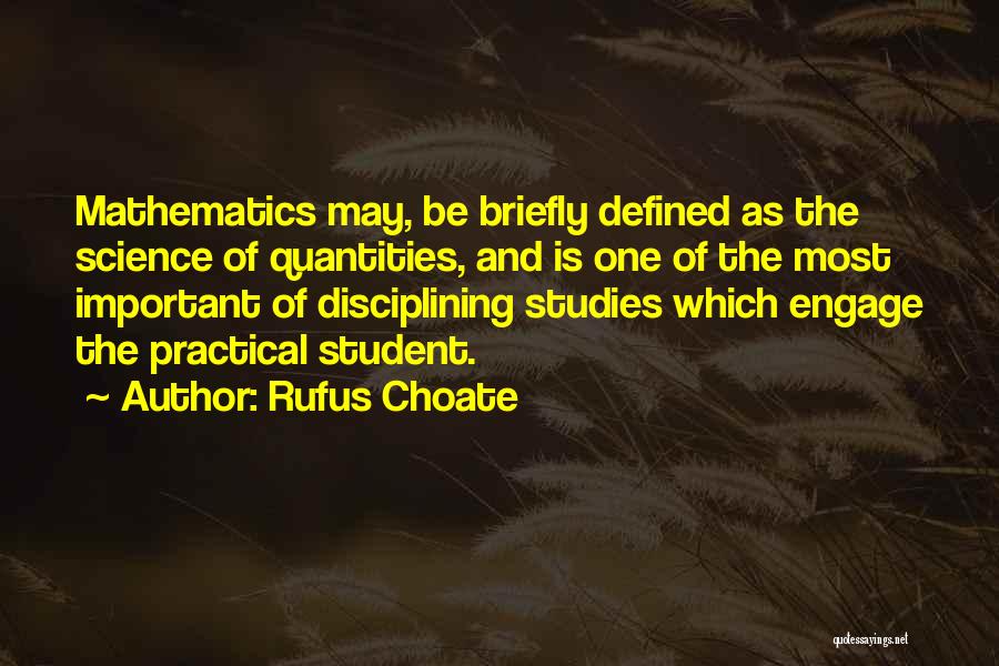 Practical Science Quotes By Rufus Choate