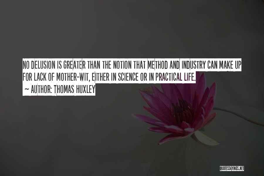 Practical Science Quotes By Thomas Huxley