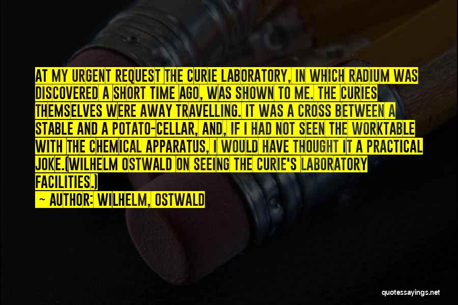 Practical Science Quotes By Wilhelm, Ostwald