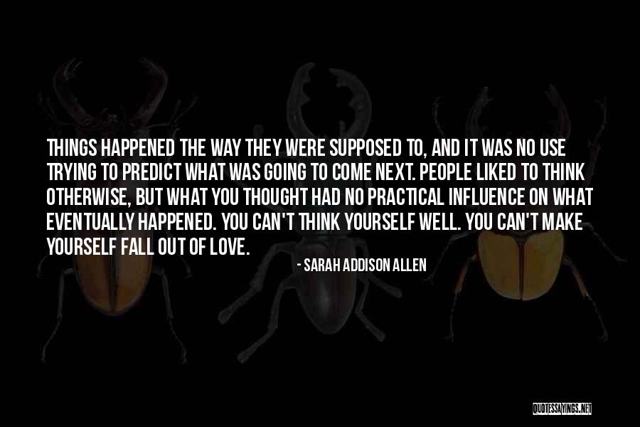 Practical Things Quotes By Sarah Addison Allen Practical Things Quotes By Sarah Addison Allen
