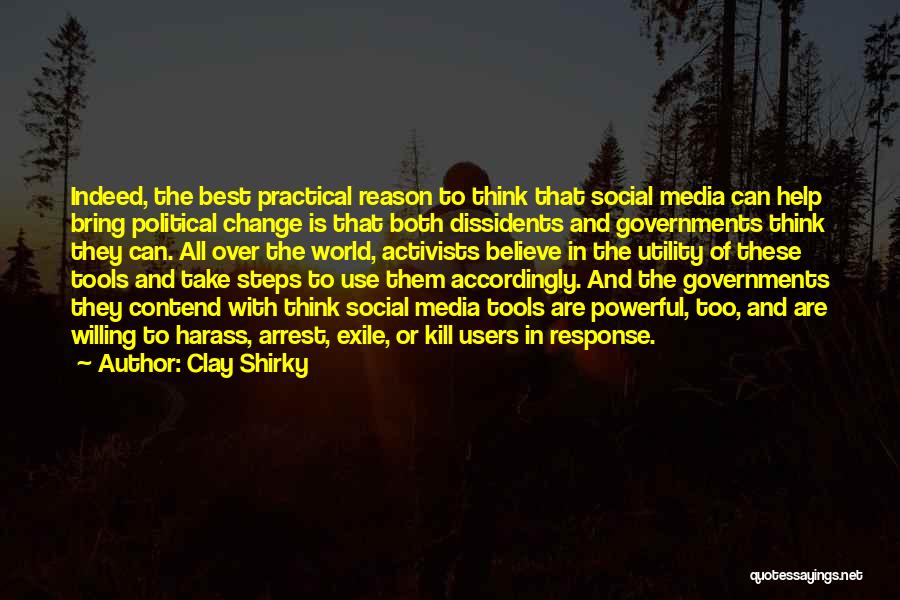 Practical Thinking Quotes By Clay Shirky