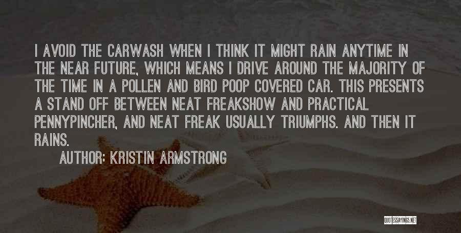 Practical Thinking Quotes By Kristin Armstrong
