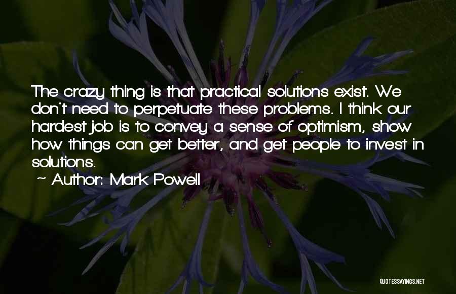 Practical Thinking Quotes By Mark Powell