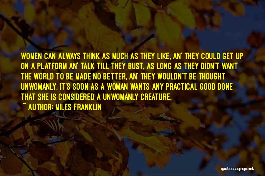 Practical Thinking Quotes By Miles Franklin