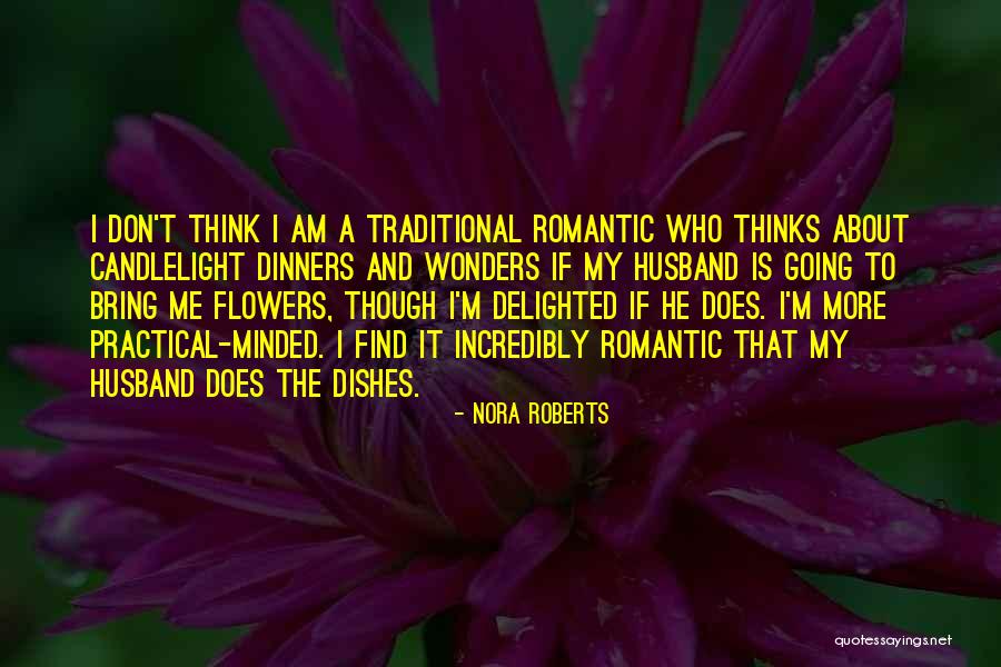 Practical Thinking Quotes By Nora Roberts