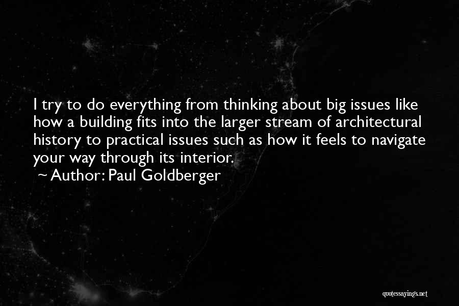 Practical Thinking Quotes By Paul Goldberger