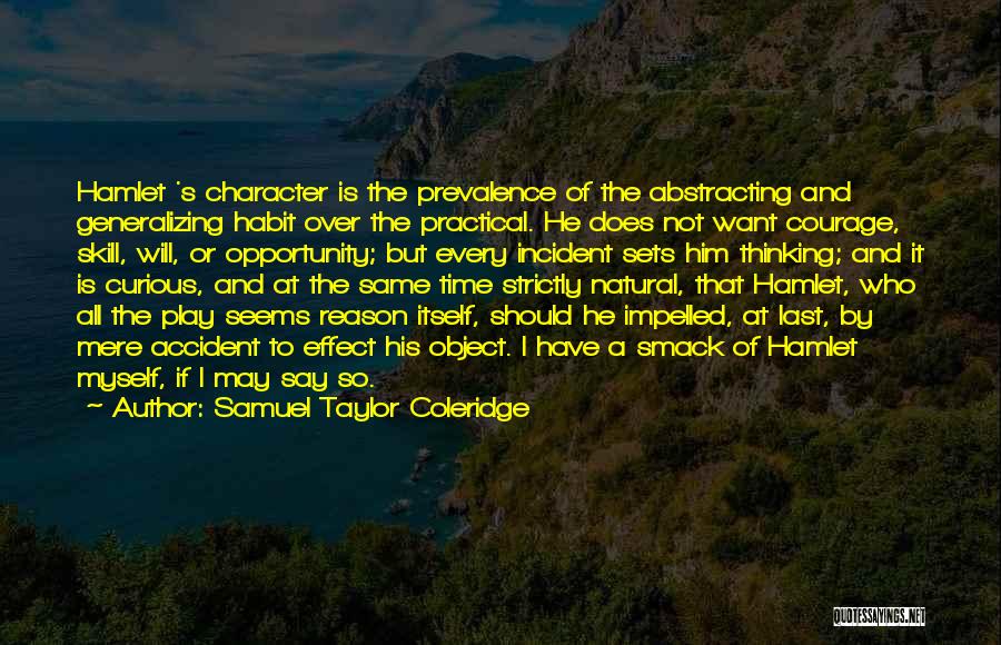 Practical Thinking Quotes By Samuel Taylor Coleridge