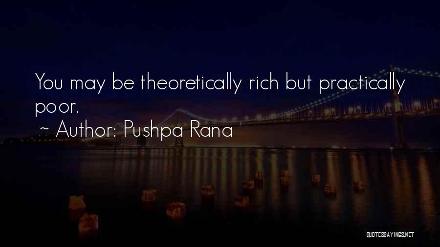 Practical Vs. Theoretical Quotes By Pushpa Rana